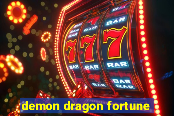 demon dragon fortune